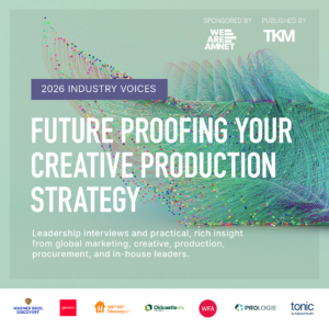 2026 Industry Voice - Future Proofing Your Creative Production Strategy